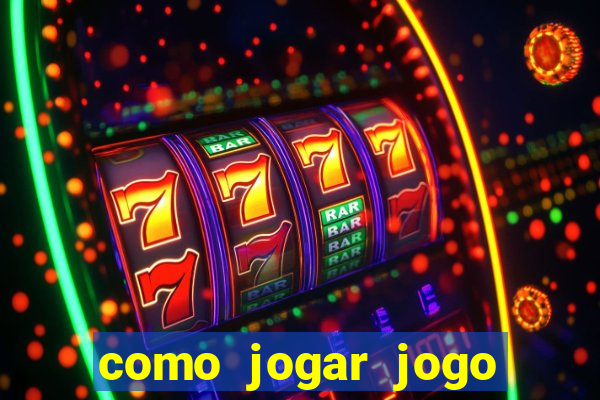 como jogar jogo sem abaixar